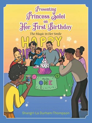 cover image of Presenting Princess Solei on Her First Birthday